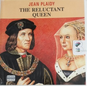 The Reluctant Queen written by Jean Plaidy performed by Kate Binchy on CD (Unabridged)